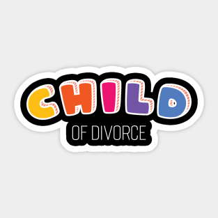 Child Of Divorce v5 Sticker